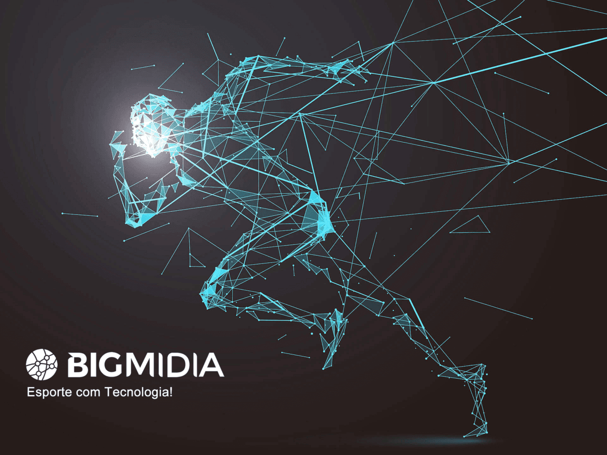 Bigmidia: Esporte com Tecnologia!
