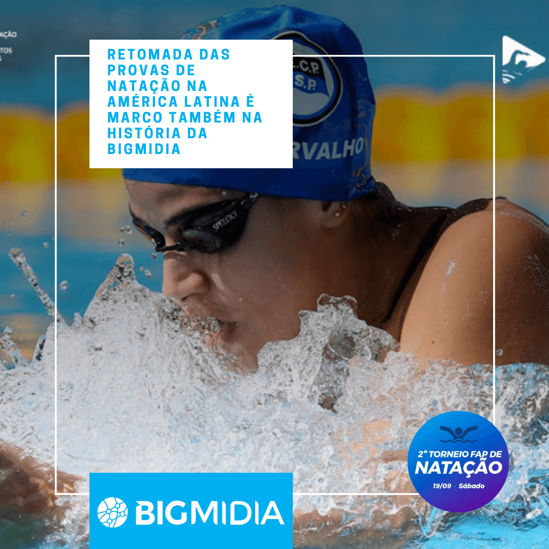 Retomada das provas de natação na América Latina é marco também na história da Bigmidia
